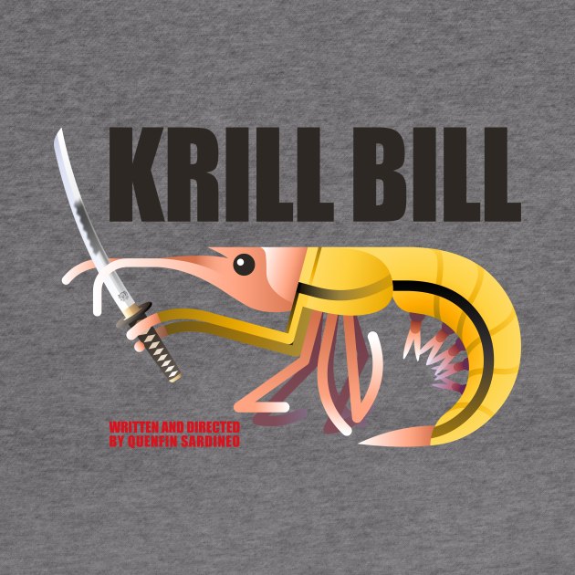 KRILL BILL by HtCRU